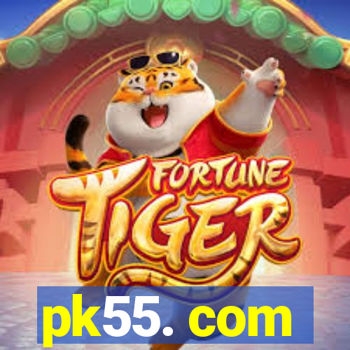 pk55. com